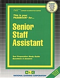 Senior Staff Assistant: Passbooks Study Guide (Spiral)