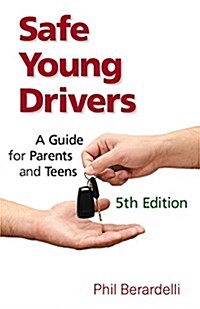 Safe Young Drivers: A Guide for Parents and Teens (Paperback, 5)