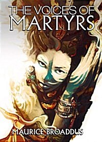 The Voices of Martyrs (Paperback)