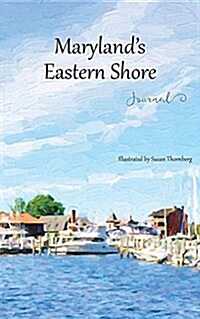 Marylands Eastern Shore Journal (Paperback)