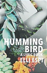 Hummingbird: A Lyric Book (Paperback)