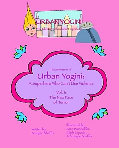 Urban Yogini: A Superhero Who Cant Use Violence (Paperback)