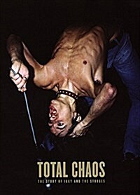 Total Chaos: The Story of the Stooges as Told by Iggy Pop (Hardcover)