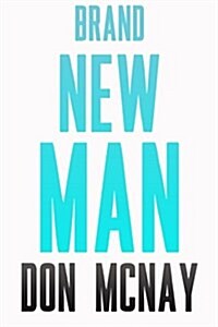 Brand New Man: My Weight Loss Journey (Paperback)