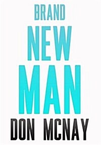 Brand New Man: My Weight Loss Journey (Hardcover)
