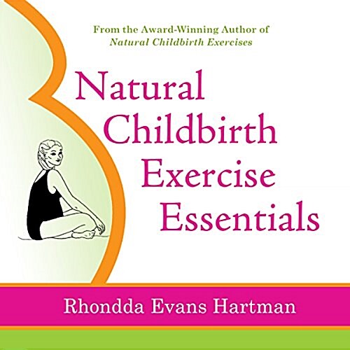 Natural Childbirth Exercise Essentials (Paperback)