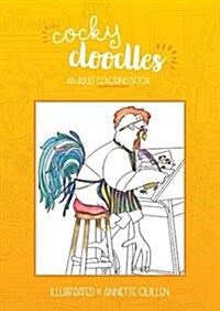 Cocky Doodles: An Adult Coloring Book (Paperback)