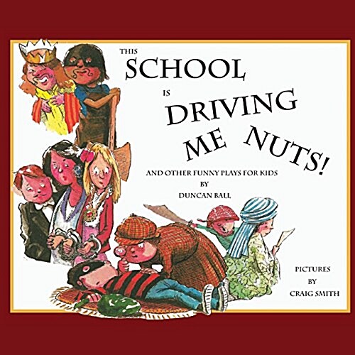 This School Is Driving Me Nuts! (Paperback)