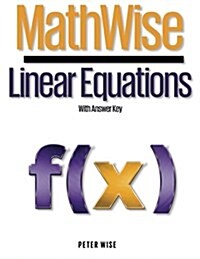 Mathwise Linear Equations: With Answer Key (Paperback)