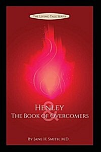 Henley & the Book of Overcomers (Paperback)