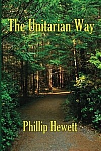 The Unitarian Way (Paperback)