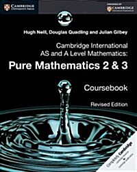 Cambridge International AS and A Level Mathematics: Pure Mathematics 2 and 3 Revised Edition Coursebook (Paperback)