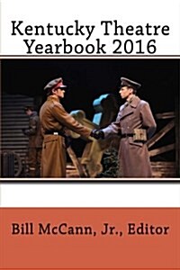 Kentucky Theatre Yearbook 2016 (Paperback)