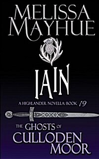 Iain: A Highlander Romance (Paperback)