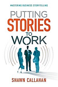 Putting Stories to Work (Paperback)
