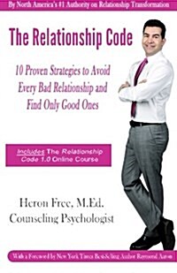 The Relationship Code: Ten Secrets to a Successful Relationship (Paperback)