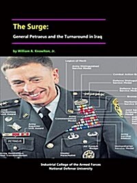 The Surge: General Petraeus and the Turnaround in Iraq (Paperback)