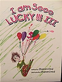 I Am Sooo Lucky!!! II (Hardcover)