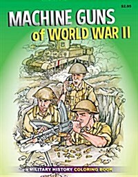 Machine Guns of World War II (Paperback)