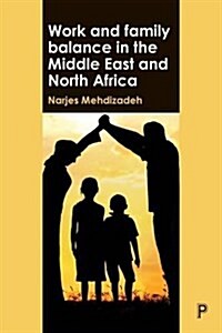 Work and Family Balance in the Middle East and North Africa (Hardcover)