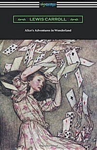 Alices Adventures in Wonderland (Illustrated by Arthur Rackham) (Paperback)