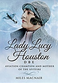 Lady Lucy Houston DBE (Hardcover)