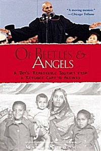 Of Beetles and Angels Lib/E: A Boys Remarkable Journey from a Refugee Camp to Harvard (Audio CD)