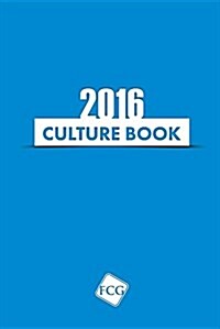 Fitness Consulting Group 2016 Culture Book (Paperback)