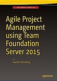 Agile Project Management Using Team Foundation Server 2015 (Paperback, 2016)