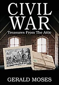 Civil War: Treasures from the Attic (Paperback)