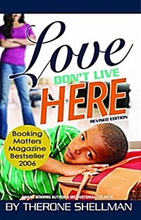 Love Dont Live Here Revised Edition (Paperback, Revised)
