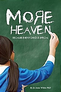 More Heaven: Because Every Child Is Special (Paperback)