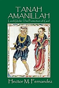 Tanah Amanillah: Land Under the Protection of God (Paperback)