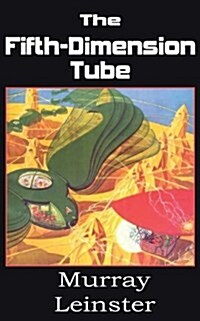 The Fifth-Dimension Tube (Paperback)