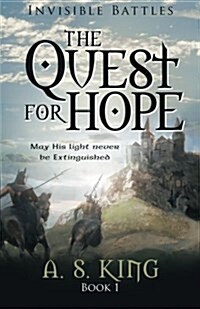 The Quest for Hope: Invisible Battles: Book 1 (Paperback)