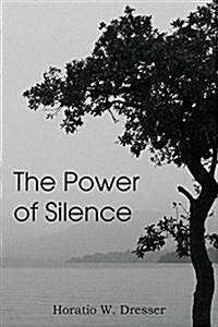 The Power of Silence (Paperback)