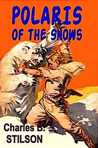 Polaris of the Snows (Paperback)