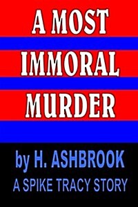 A Most Immoral Murder (Paperback)