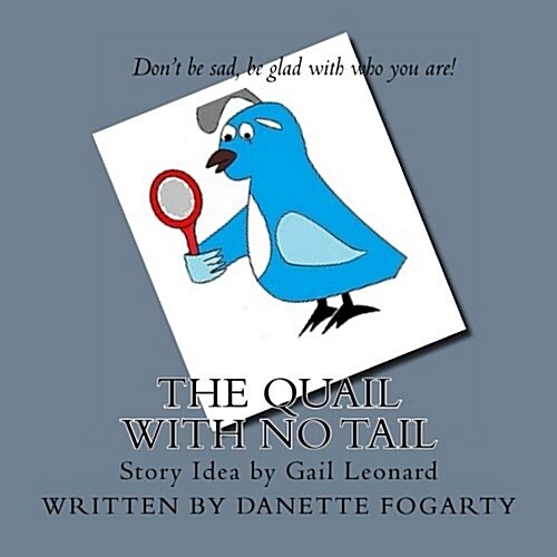 The Quail with No Tail (Paperback)