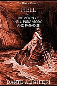 Hell; From the Vision of Hell, Purgatory and Paradise (Paperback)