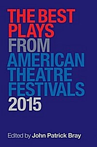 The Best Plays from American Theater Festivals (Paperback, 2015)