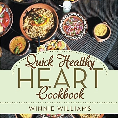 Quick Healthy Heart Cookbook (Paperback)