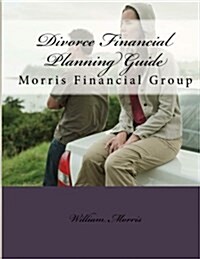 Divorce Financial Planning Guide: Cdfa Brochure (Paperback)
