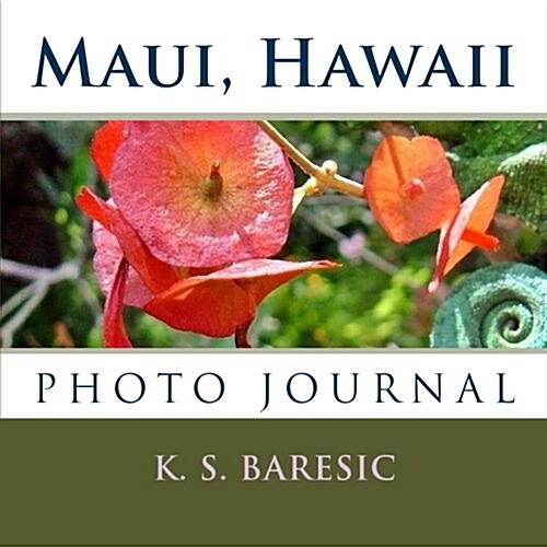 Maui, Hawaii: Photo Journal (Paperback)