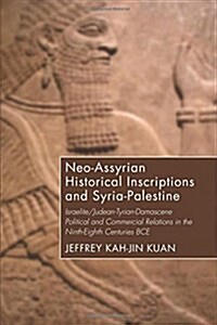 Neo-Assyrian Historical Inscriptions and Syria-Palestine (Paperback)