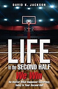 Life in the Second Half (Paperback)