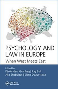 Psychology and Law in Europe: When West Meets East (Hardcover)