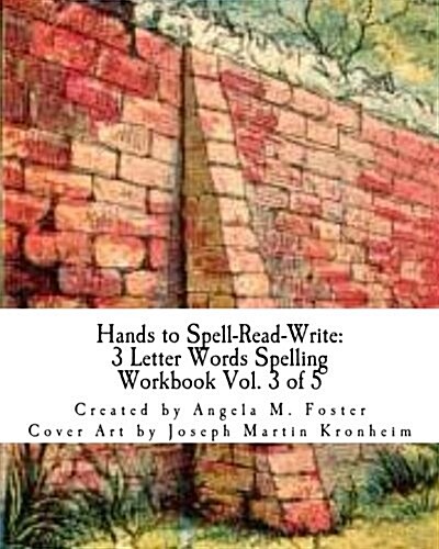 Hands to Spell-Read-Write: 3 Letter Words Spelling Workbook Vol. 3 of 5 (Paperback)