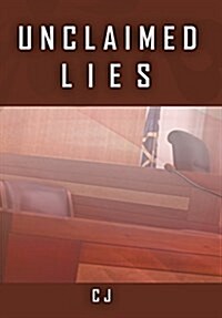 Unclaimed Lies (Hardcover)