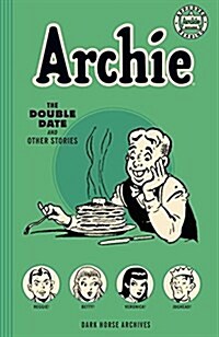 Archie Archives: The Double Date and Other Stories (Paperback)